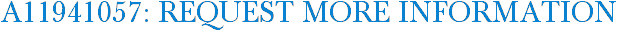 A11941057: Request More Information