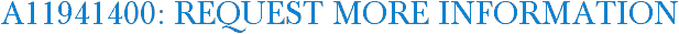 A11941400: Request More Information