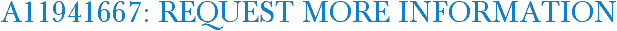 A11941667: Request More Information