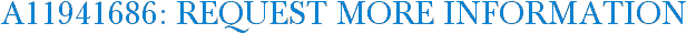 A11941686: Request More Information