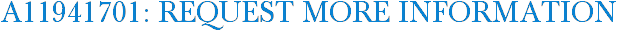 A11941701: Request More Information