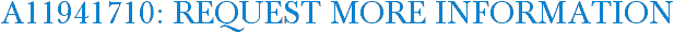 A11941710: Request More Information