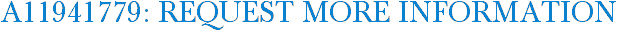 A11941779: Request More Information