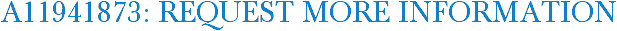 A11941873: Request More Information