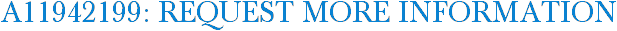 A11942199: Request More Information