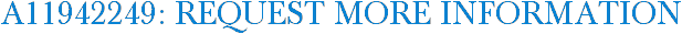 A11942249: Request More Information