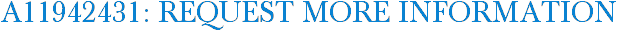 A11942431: Request More Information