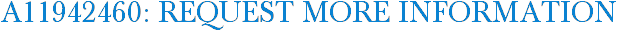 A11942460: Request More Information