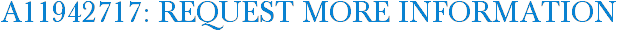 A11942717: Request More Information