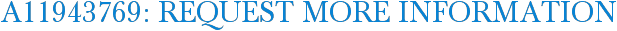A11943769: Request More Information