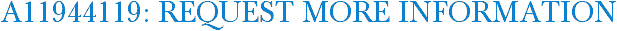 A11944119: Request More Information