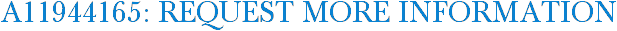 A11944165: Request More Information