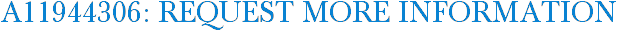 A11944306: Request More Information