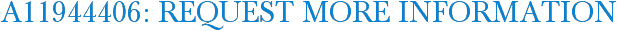 A11944406: Request More Information