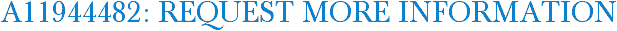 A11944482: Request More Information