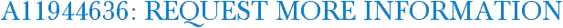 A11944636: Request More Information