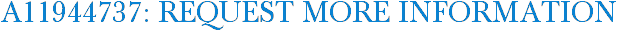 A11944737: Request More Information