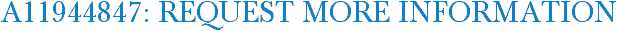 A11944847: Request More Information