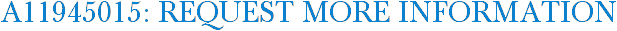 A11945015: Request More Information