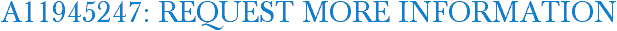 A11945247: Request More Information