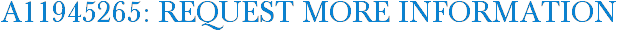 A11945265: Request More Information