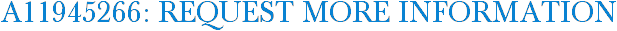 A11945266: Request More Information
