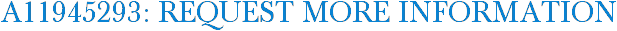 A11945293: Request More Information