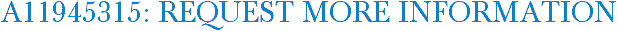 A11945315: Request More Information