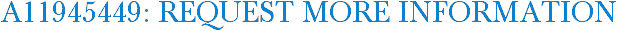 A11945449: Request More Information