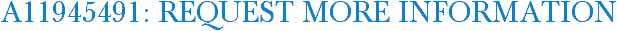 A11945491: Request More Information