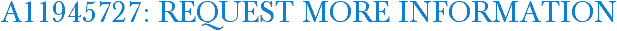 A11945727: Request More Information