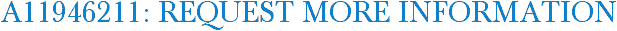 A11946211: Request More Information