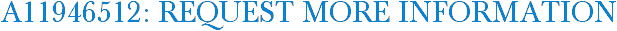 A11946512: Request More Information