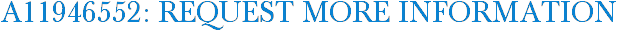 A11946552: Request More Information