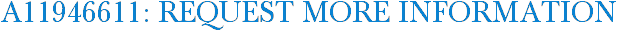 A11946611: Request More Information