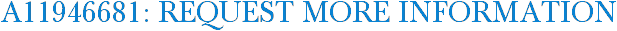 A11946681: Request More Information