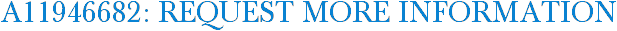 A11946682: Request More Information