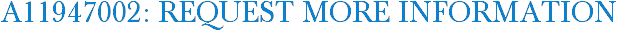A11947002: Request More Information