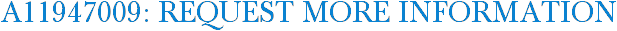 A11947009: Request More Information
