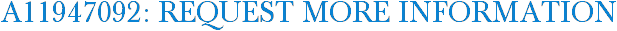 A11947092: Request More Information