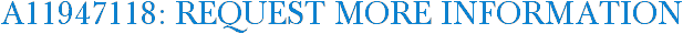A11947118: Request More Information