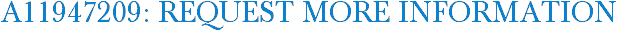 A11947209: Request More Information