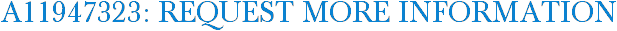 A11947323: Request More Information