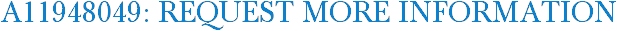 A11948049: Request More Information