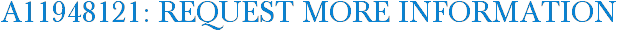 A11948121: Request More Information