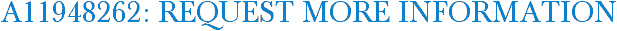 A11948262: Request More Information