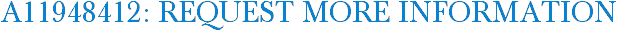 A11948412: Request More Information