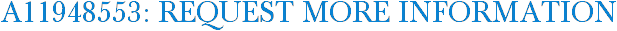 A11948553: Request More Information