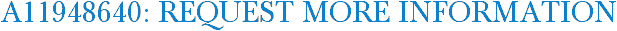 A11948640: Request More Information