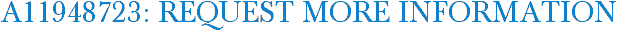 A11948723: Request More Information